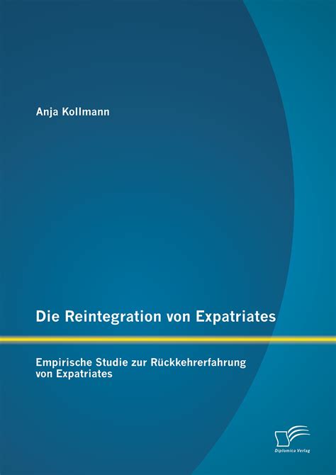 die reintegration von expatriates r ckkehrerfahrung PDF